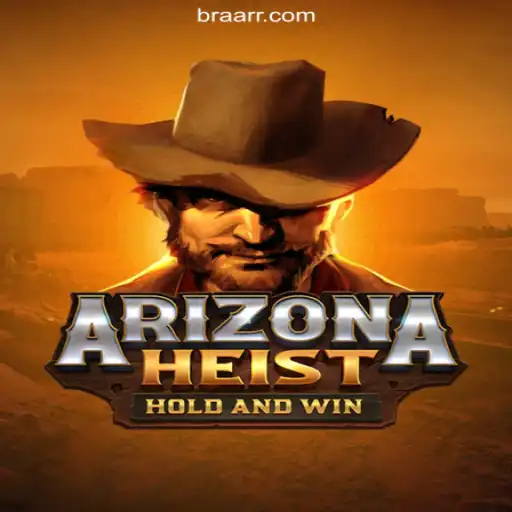 ArizonaHeist: An Exciting Adventure in the Heart of the Desert